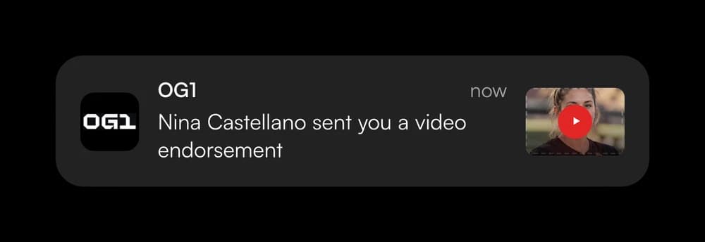 OG1 notification: Nina Castellano sent you a video endorsement